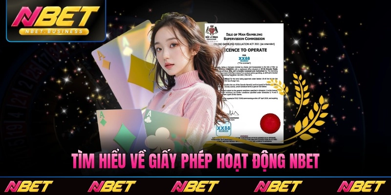 Tìm hiểu về giấy phép hoạt động Nbet thị trường cá cược 2026